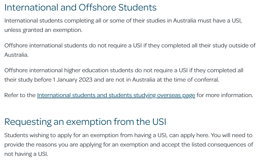 部分学生可以申请豁免USI，但学生必须承担豁免后将无法申请相关澳洲联邦政府所提供的援助，以及获得经认证的USI VET的成绩单。